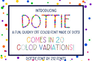 Dottie: A Playful Color Font for Engaging Social Media Campaigns