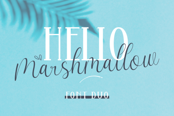 Hello Marsmallow Duo: A Sweet Script Handwritten Typeface for Editorial Design