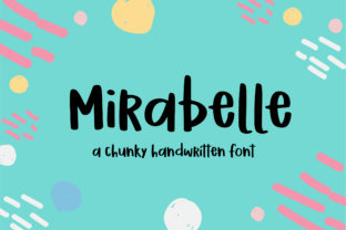 Mirabelle: A Chunky Handwritten Font for Layered Social Campaigns